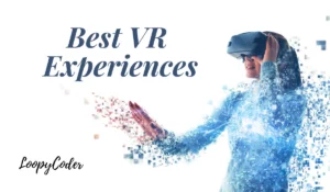 Best VR Experiences