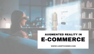 Augmented Reality in E-commerce